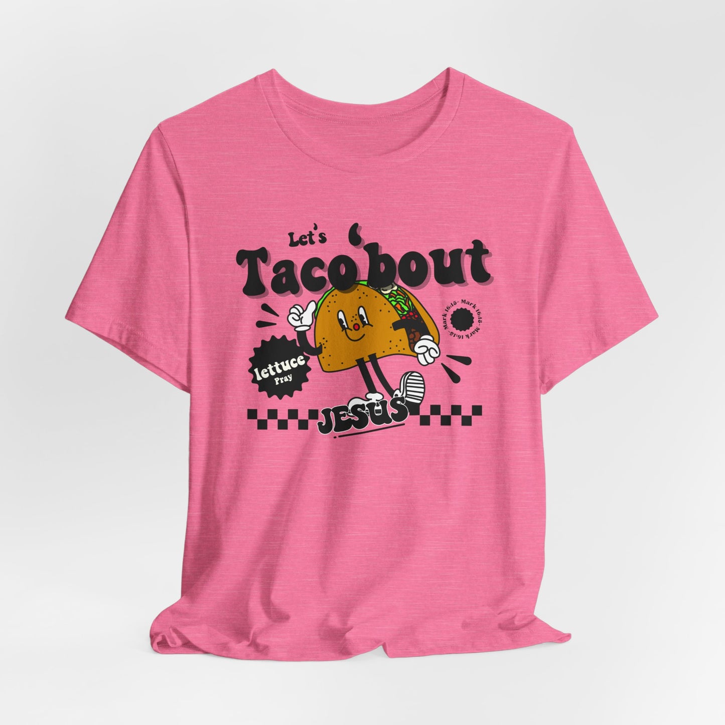 Let's Taco 'bout Jesus Unisex Christian Tee - Funny Faith-Based T-Shirt, Religious Apparel, Inspirational Adult Shirt, Unique Christian Gift