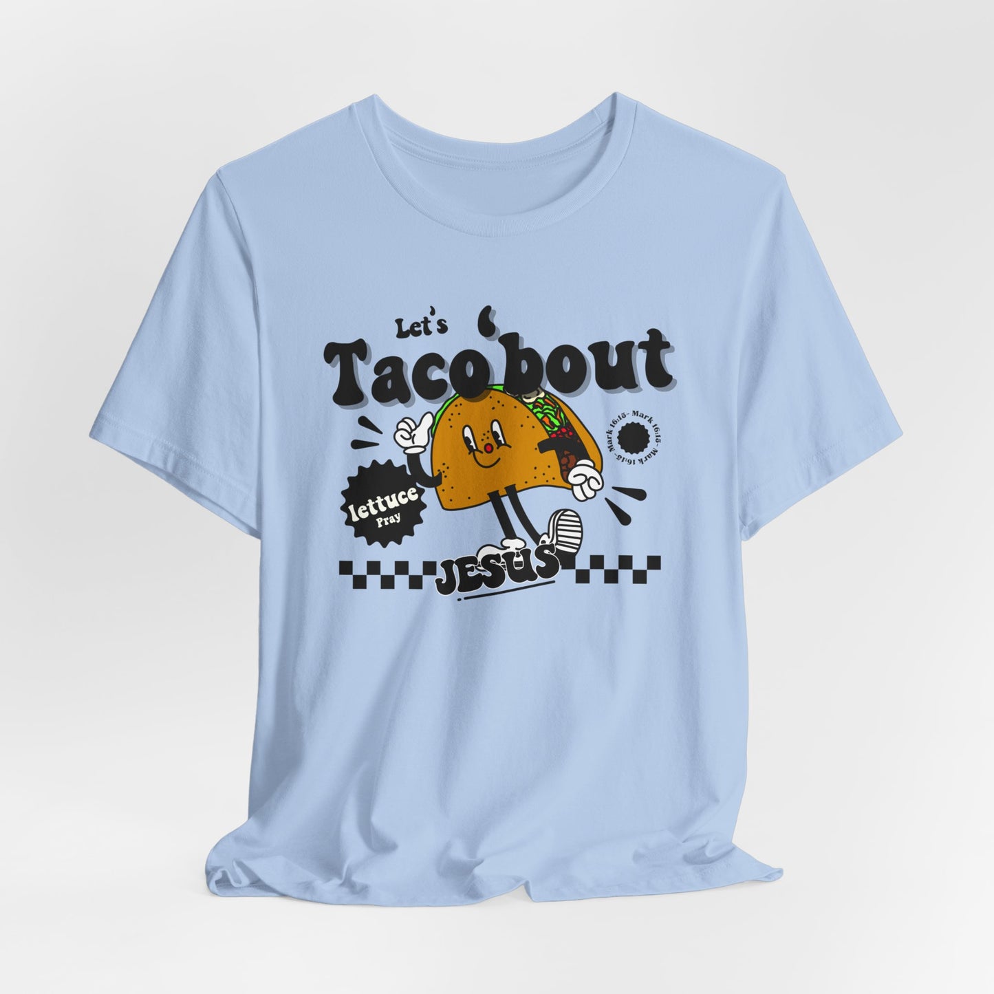 Let's Taco 'bout Jesus Unisex Christian Tee - Funny Faith-Based T-Shirt, Religious Apparel, Inspirational Adult Shirt, Unique Christian Gift