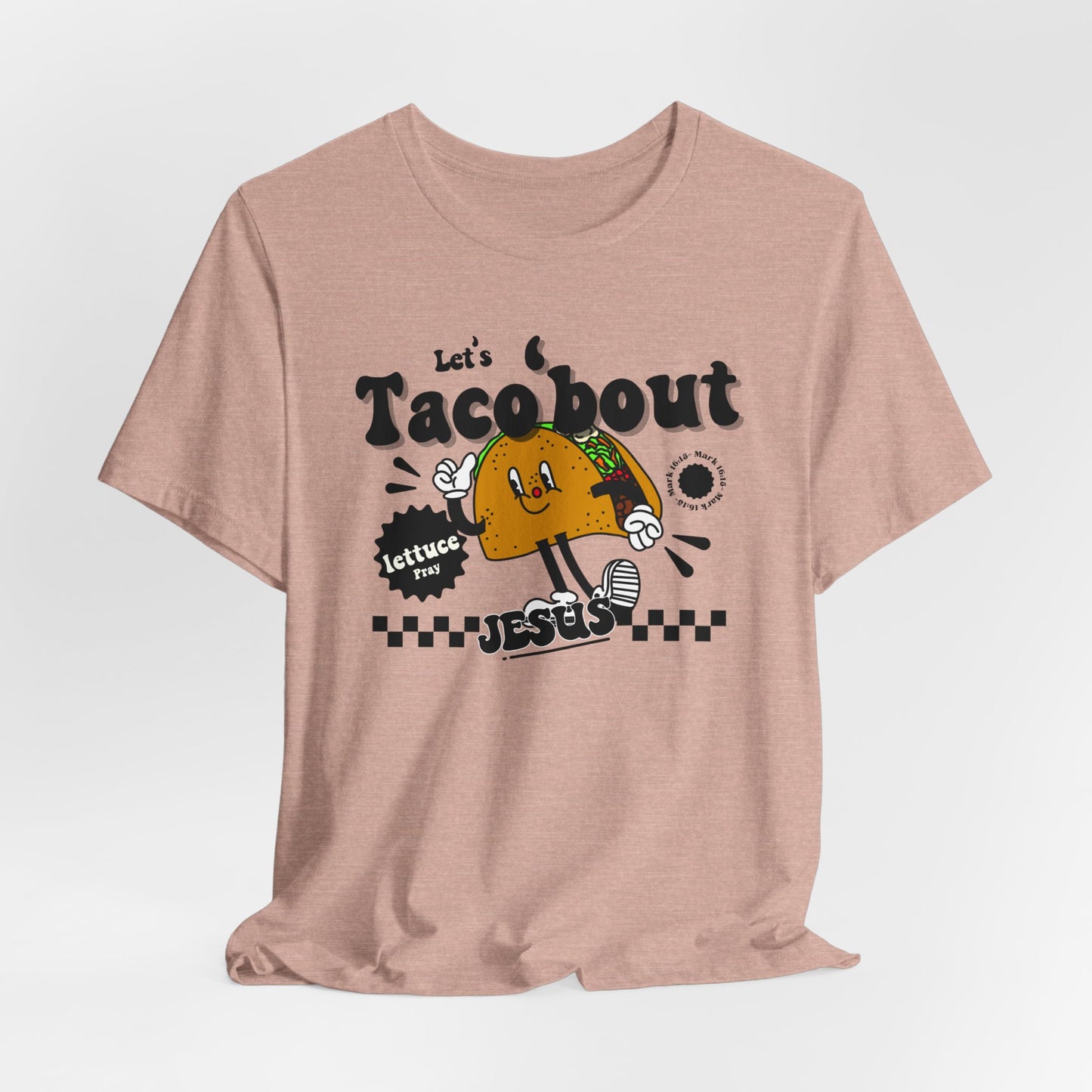 Let's Taco 'bout Jesus Unisex Christian Tee - Funny Faith-Based T-Shirt, Religious Apparel, Inspirational Adult Shirt, Unique Christian Gift