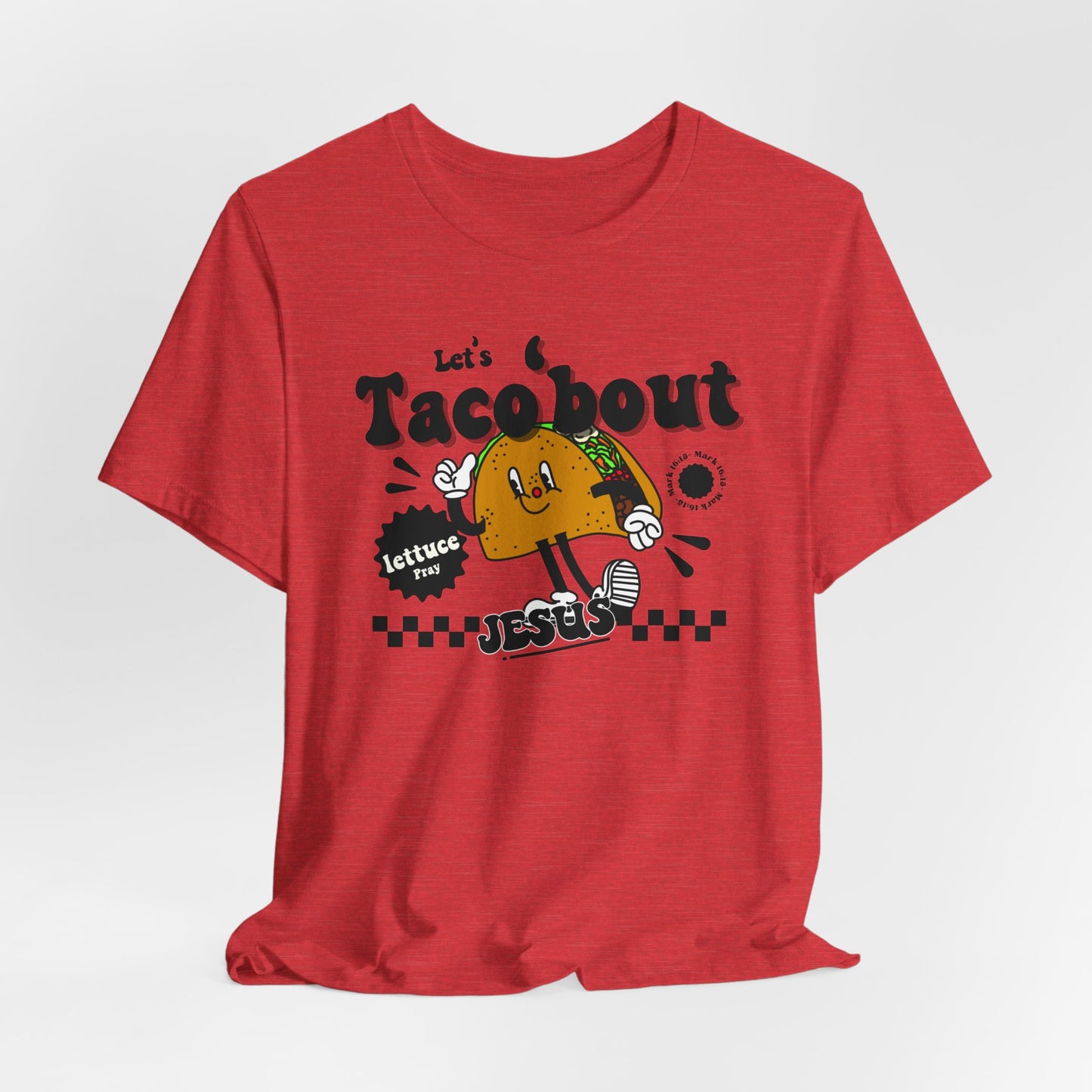 Let's Taco 'bout Jesus Unisex Christian Tee - Funny Faith-Based T-Shirt, Religious Apparel, Inspirational Adult Shirt, Unique Christian Gift