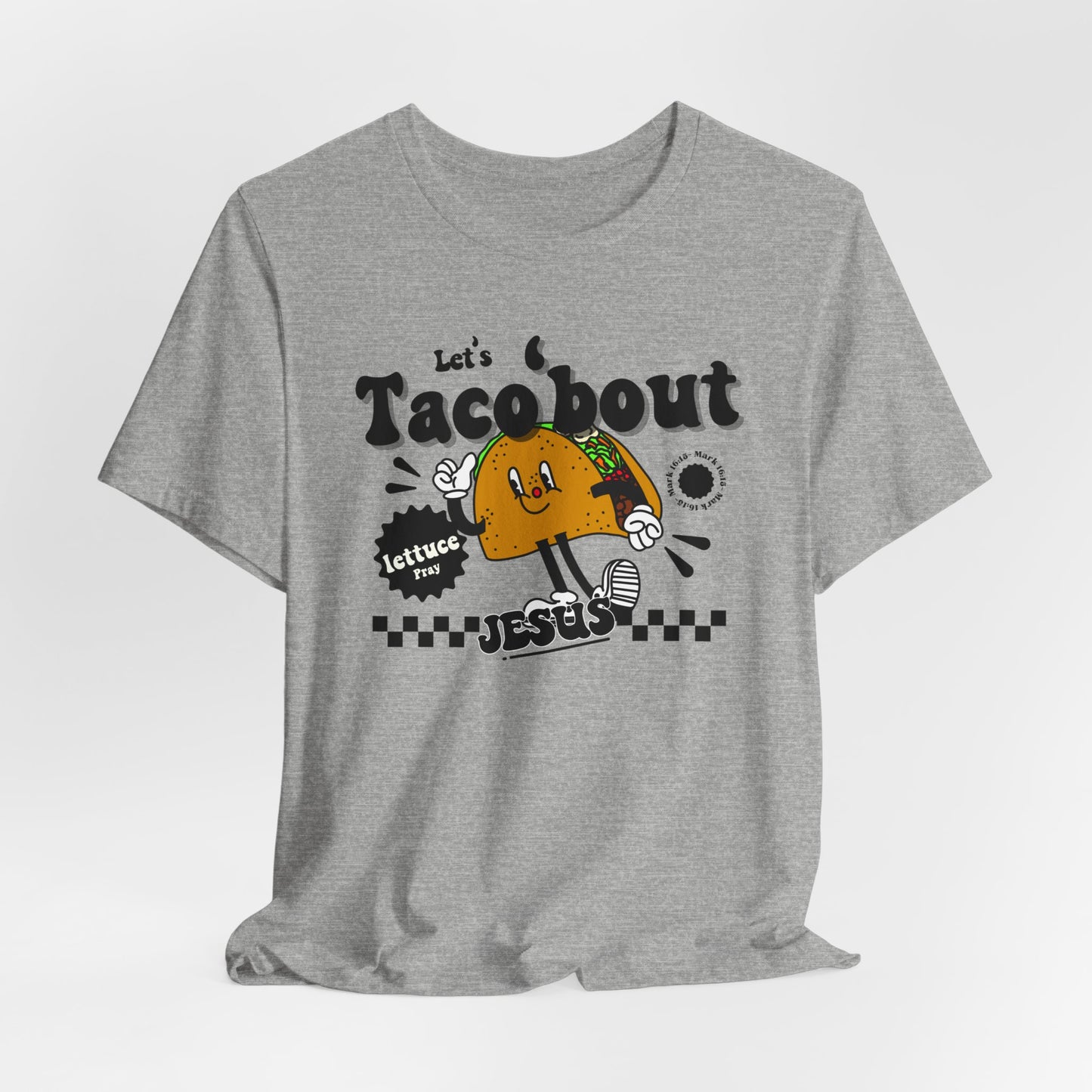 Let's Taco 'bout Jesus Unisex Christian Tee - Funny Faith-Based T-Shirt, Religious Apparel, Inspirational Adult Shirt, Unique Christian Gift