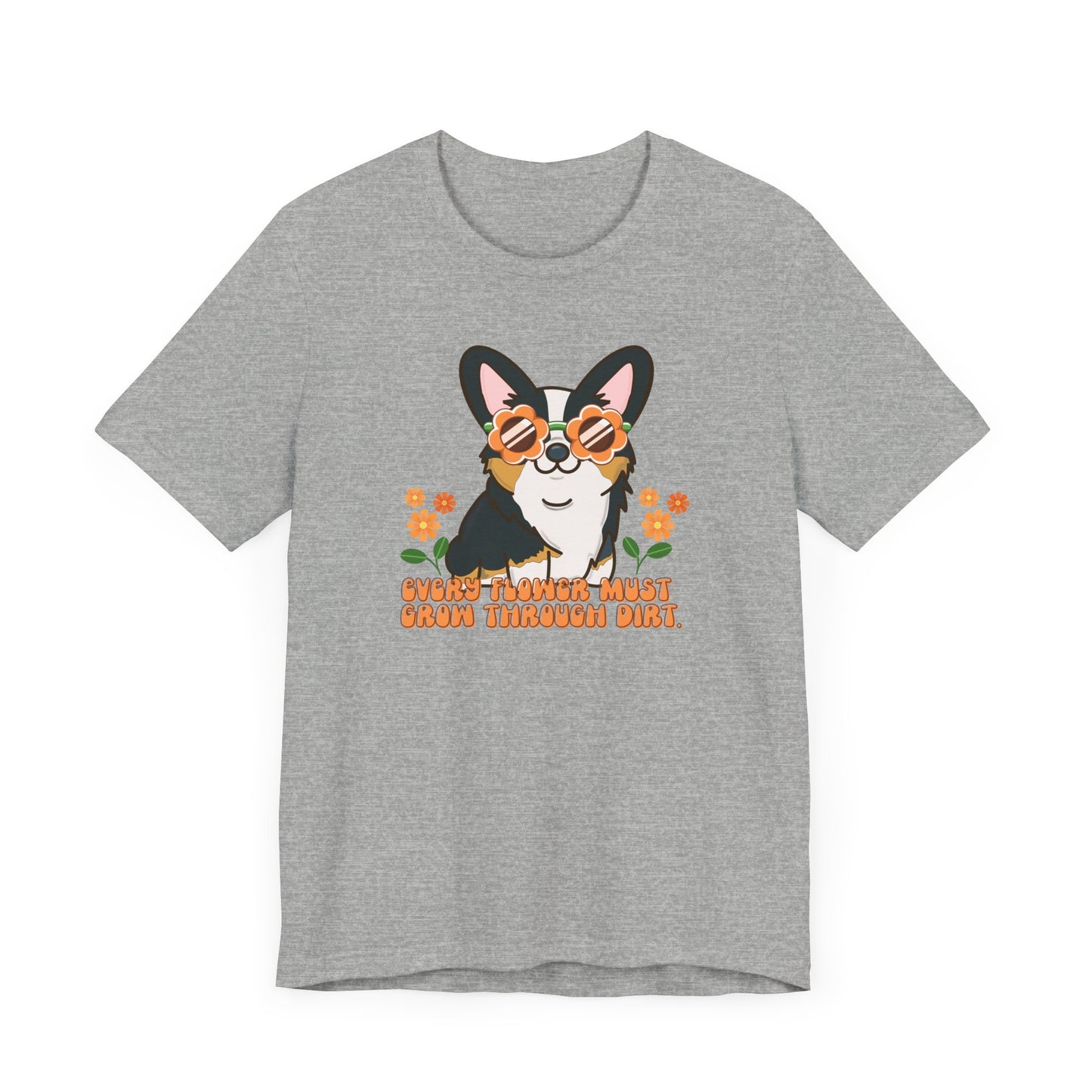 Flower Quote Black Corgi Shirt - Floral Dog Tee, Cute Corgi Graphic Tee, Pet Lover Apparel, Unique Gift for Corgi Owners, Women's Dog Shirt
