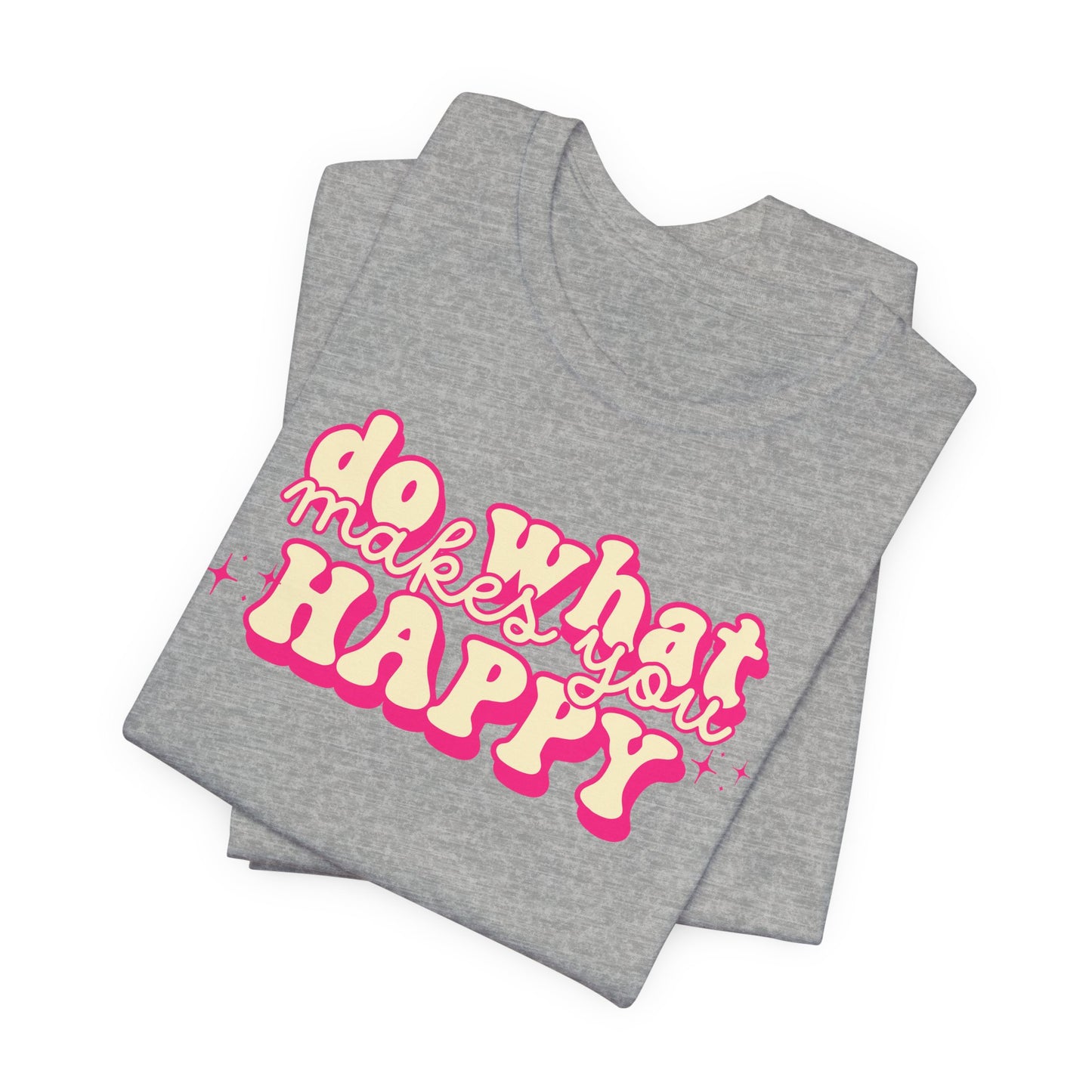 Retro Pink Do What Makes You Happy Graphic Tee | Positive Vibes T-Shirt | Inspirational Quote Shirt | Uplifting Gifts for Women