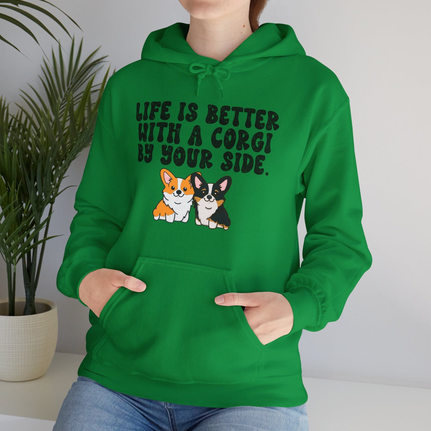 Life is Better with a Corgi By Your Side Unisex Hooded Sweatshirt - Cute Dog Lover Apparel, Corgi Owner Gift, Cozy Pet Hoodie