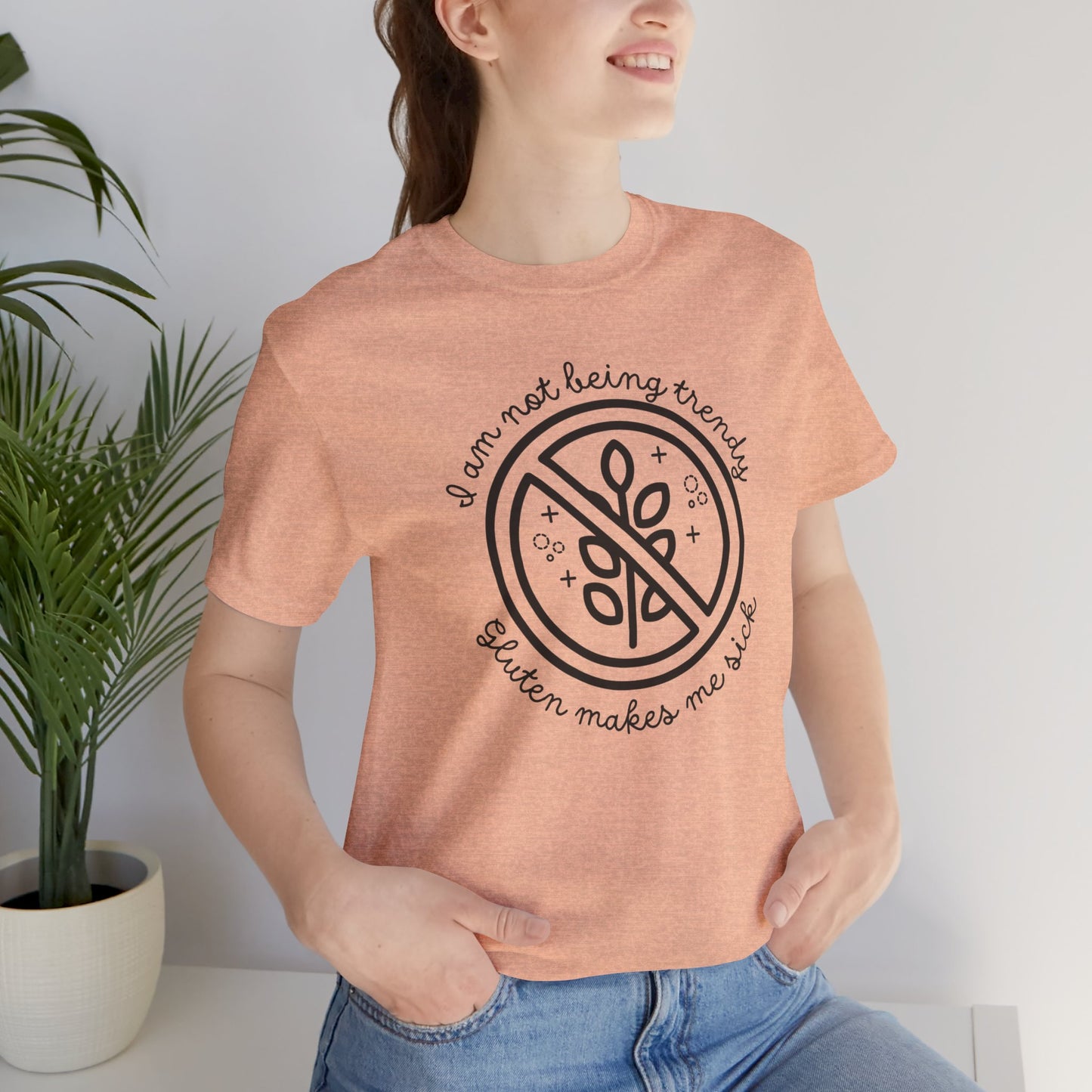 Gluten Free T-Shirt | I'm Not Being Trendy, Gluten Makes Me Sick | Gluten Allergy | Celiac Awareness | Gluten Free Lifestyle | Celiac Gifts