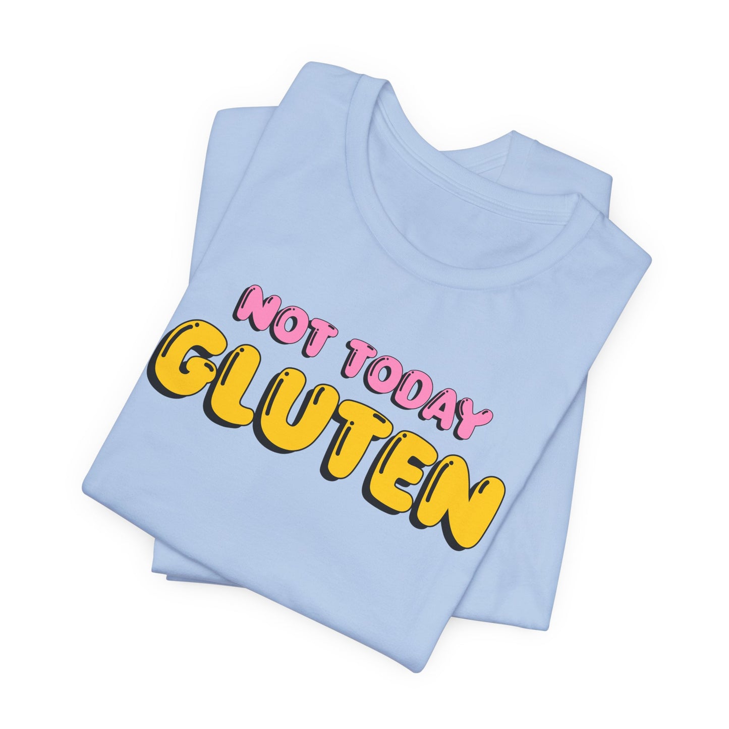 Gluten Free T-Shirt | Not Today Gluten Graphic Tee | Gluten Allergy Unisex Shirt | Celiac Awareness | Gluten Free Lifestyle | Celiac Gifts