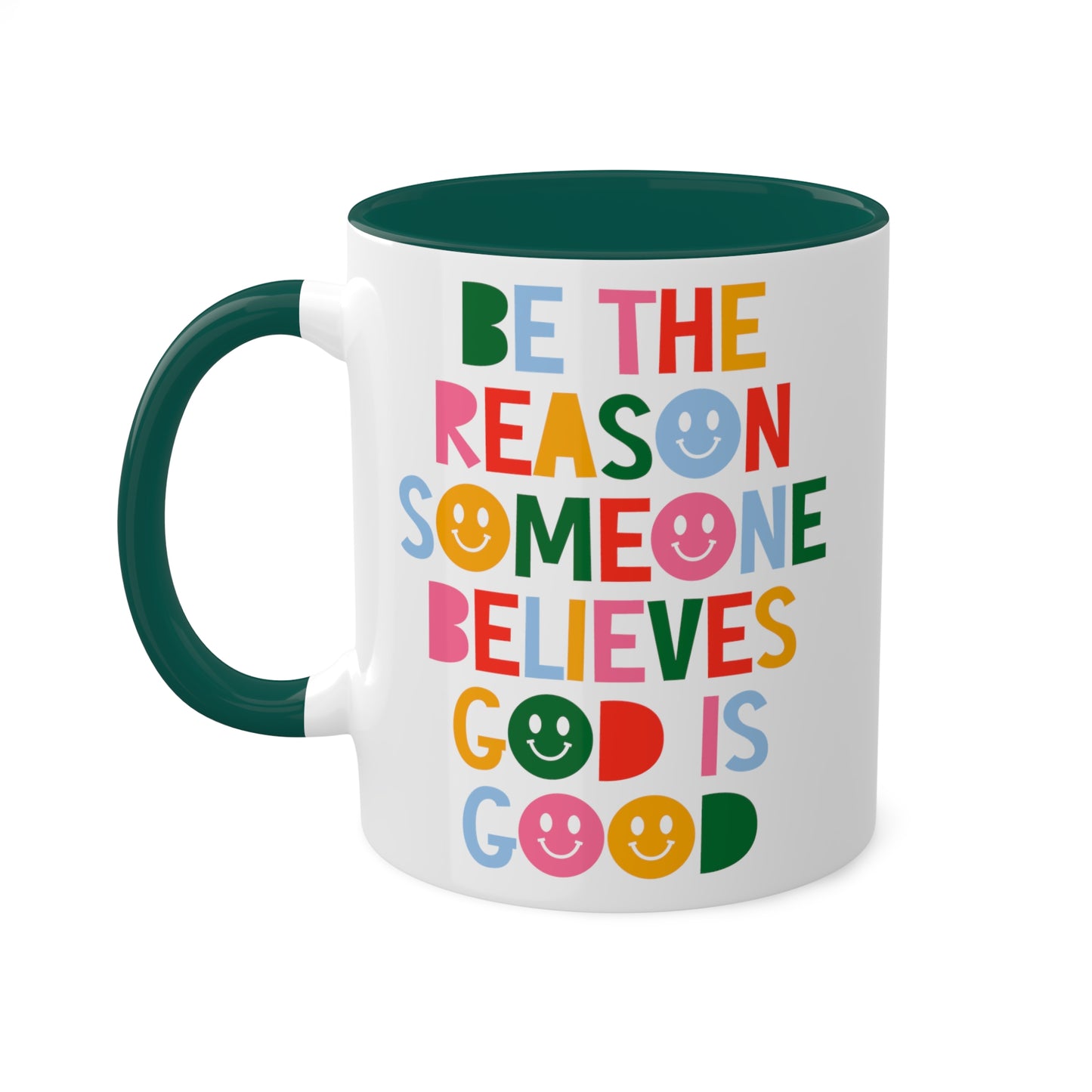 Be the Reason Someone Believes God is Good Coffee Mug | God is Good Ceramic Mug | Jesus Follower Drinkware | Christian Gifts | Church Gifts