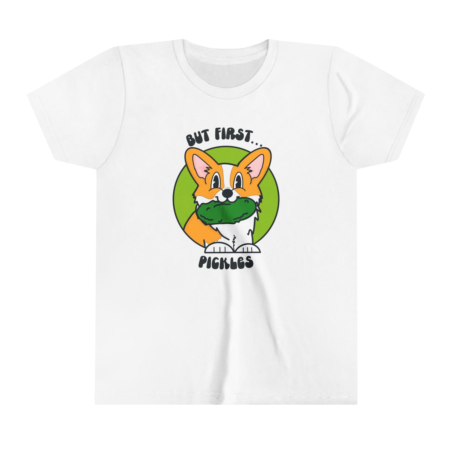 Corgi Pickle Lover Graphic Kids Size Tee | But First Pickles Youth Tee | Foodie Shirt for Pickle Enthusiasts | Pickle Gifts