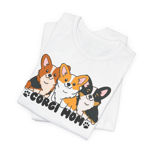 Corgi Mom Graphic Tee | Corgi Lover Shirt | Dog Mom Gift | Cute Corgi T-Shirt | Corgi Mom Life Apparel