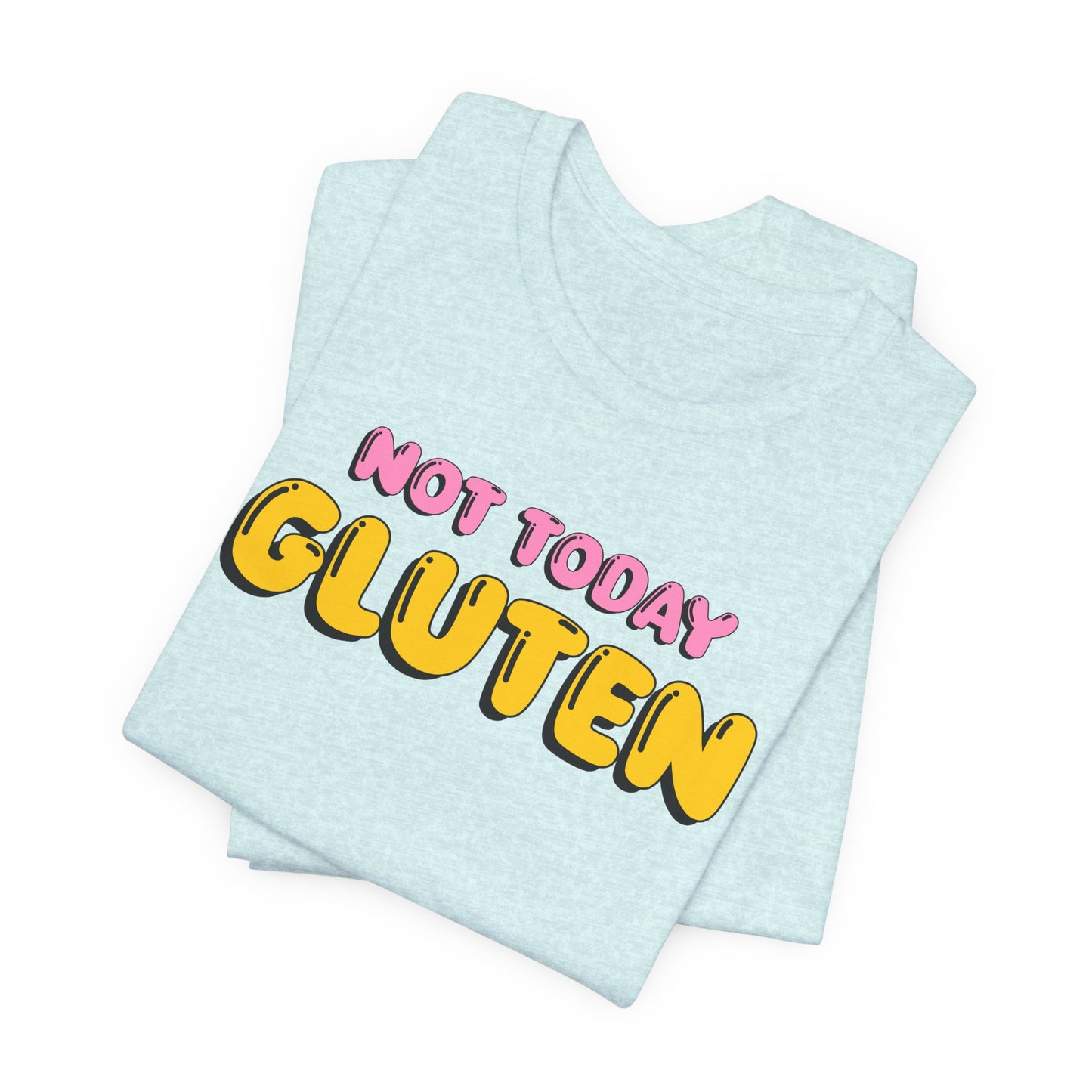 Gluten Free T-Shirt | Not Today Gluten Graphic Tee | Gluten Allergy Unisex Shirt | Celiac Awareness | Gluten Free Lifestyle | Celiac Gifts