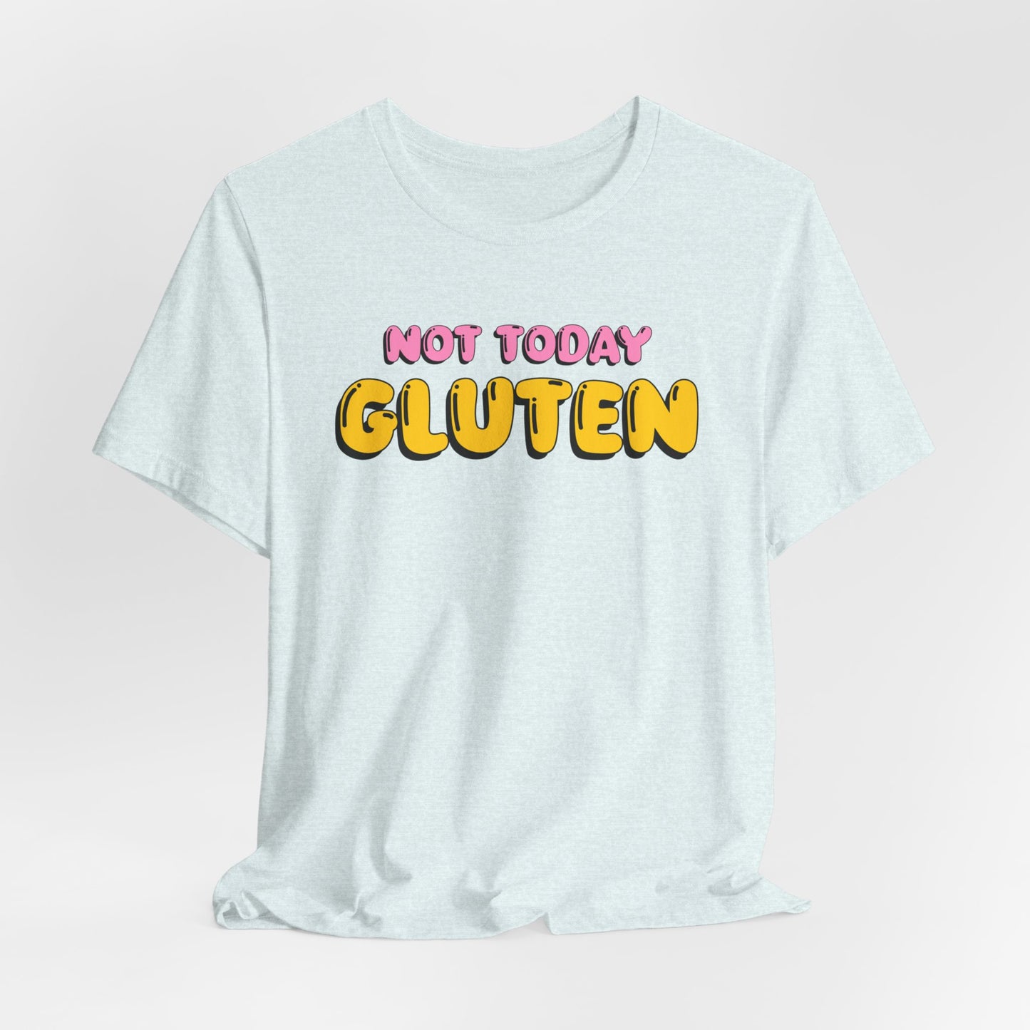 Gluten Free T-Shirt | Not Today Gluten Graphic Tee | Gluten Allergy Unisex Shirt | Celiac Awareness | Gluten Free Lifestyle | Celiac Gifts