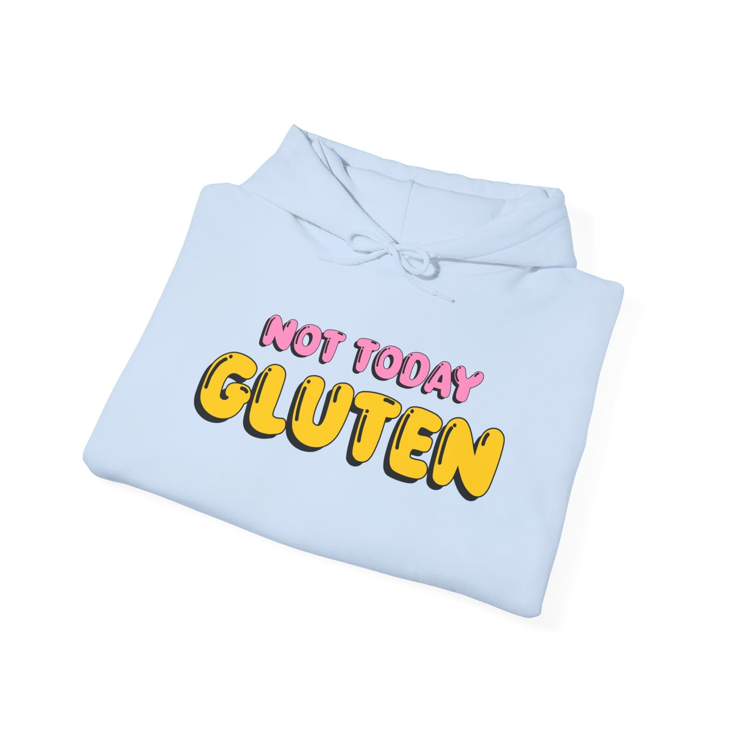 Not Today Gluten Hooded Sweatshirt - Funny Gluten-Free Shirt, Humorous Foodie Apparel, Celiac Awareness Hoodie, Cozy Unisex Pullover