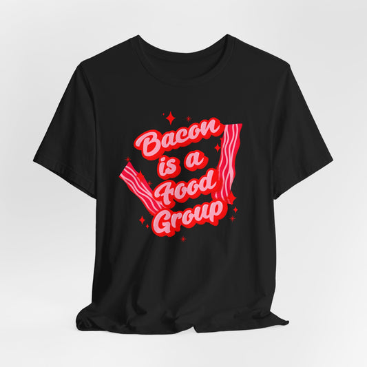 Bacon is a Food Group Graphic Tee - Funny Foodie Shirt, Humorous Bacon Lover Gift, Unisex Cotton Tee, Trendy Food Statement Apparel