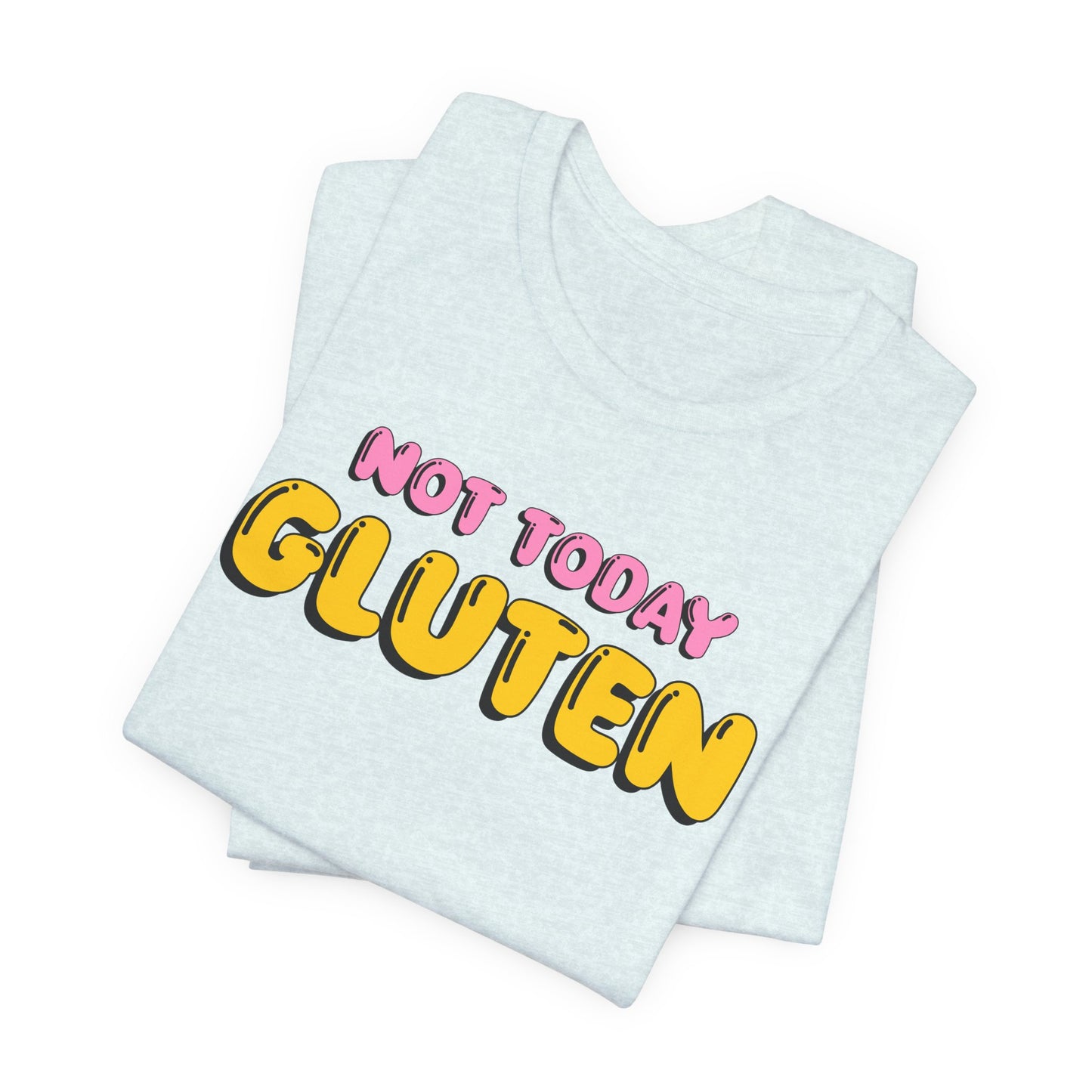 Gluten Free T-Shirt | Not Today Gluten Graphic Tee | Gluten Allergy Unisex Shirt | Celiac Awareness | Gluten Free Lifestyle | Celiac Gifts