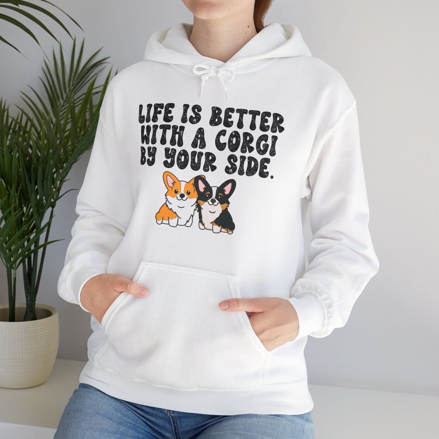 Life is Better with a Corgi By Your Side Unisex Hooded Sweatshirt - Cute Dog Lover Apparel, Corgi Owner Gift, Cozy Pet Hoodie