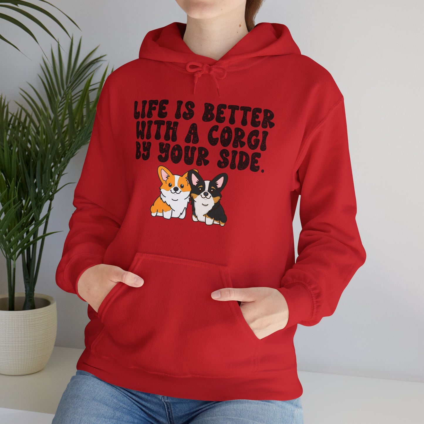 Life is Better with a Corgi By Your Side Unisex Hooded Sweatshirt - Cute Dog Lover Apparel, Corgi Owner Gift, Cozy Pet Hoodie