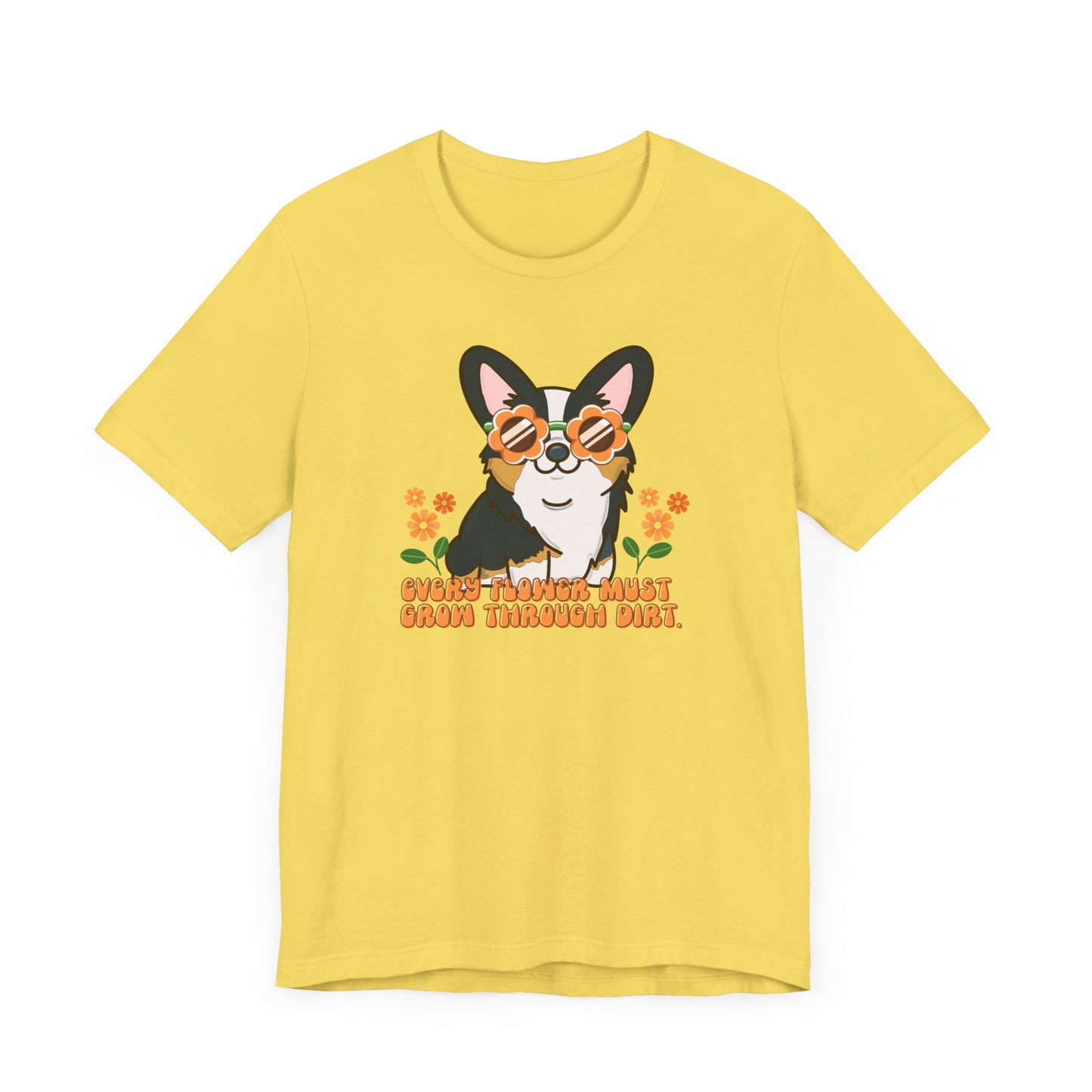 Flower Quote Black Corgi Shirt - Floral Dog Tee, Cute Corgi Graphic Tee, Pet Lover Apparel, Unique Gift for Corgi Owners, Women's Dog Shirt