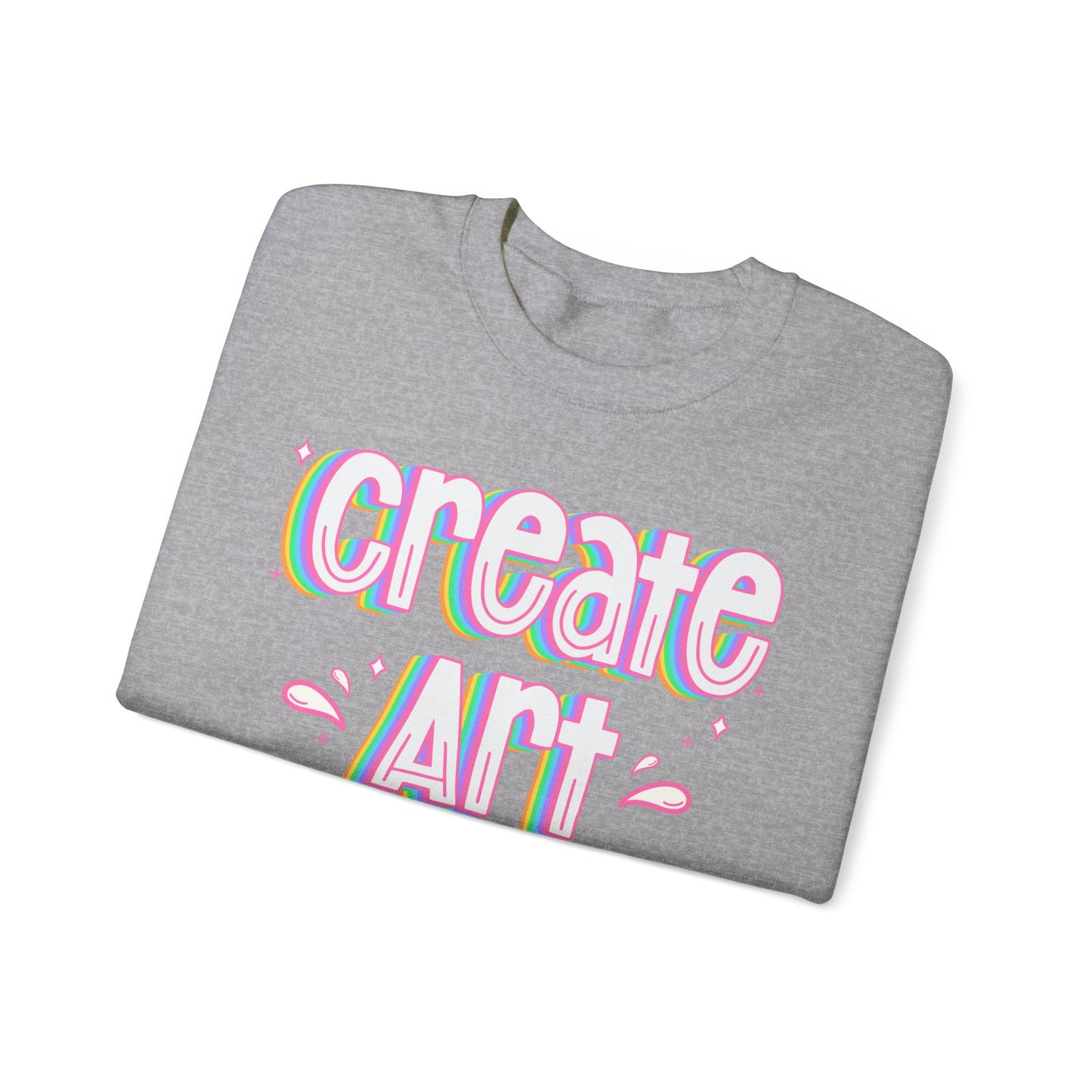 Create Art Unisex Heavy Blend Crewneck Sweatshirt | Art Colorful Sweater | Art Teacher Pullover | Artist Sweatshirt | Teacher Apparel