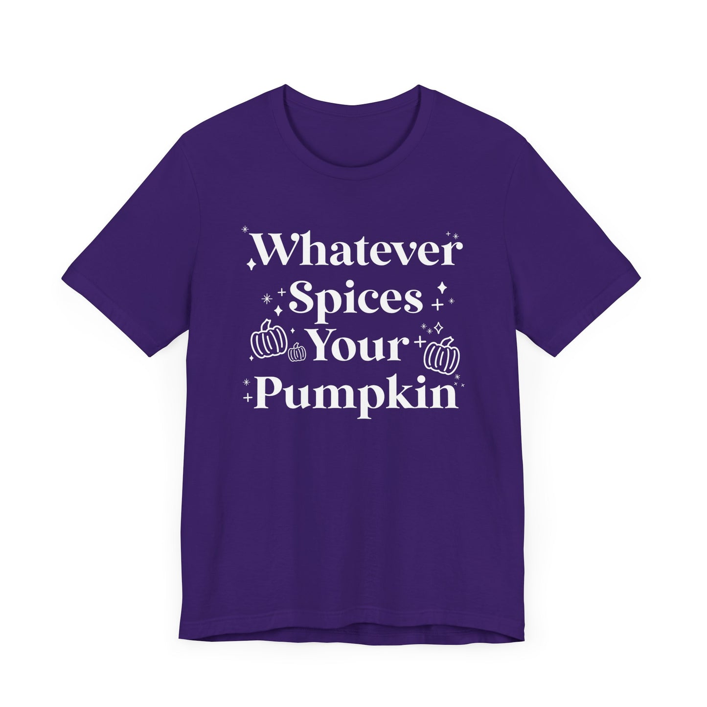 Whatever Spices Your Pumpkin Unisex Fit Graphic Tee | Ladies Fall T-Shirt