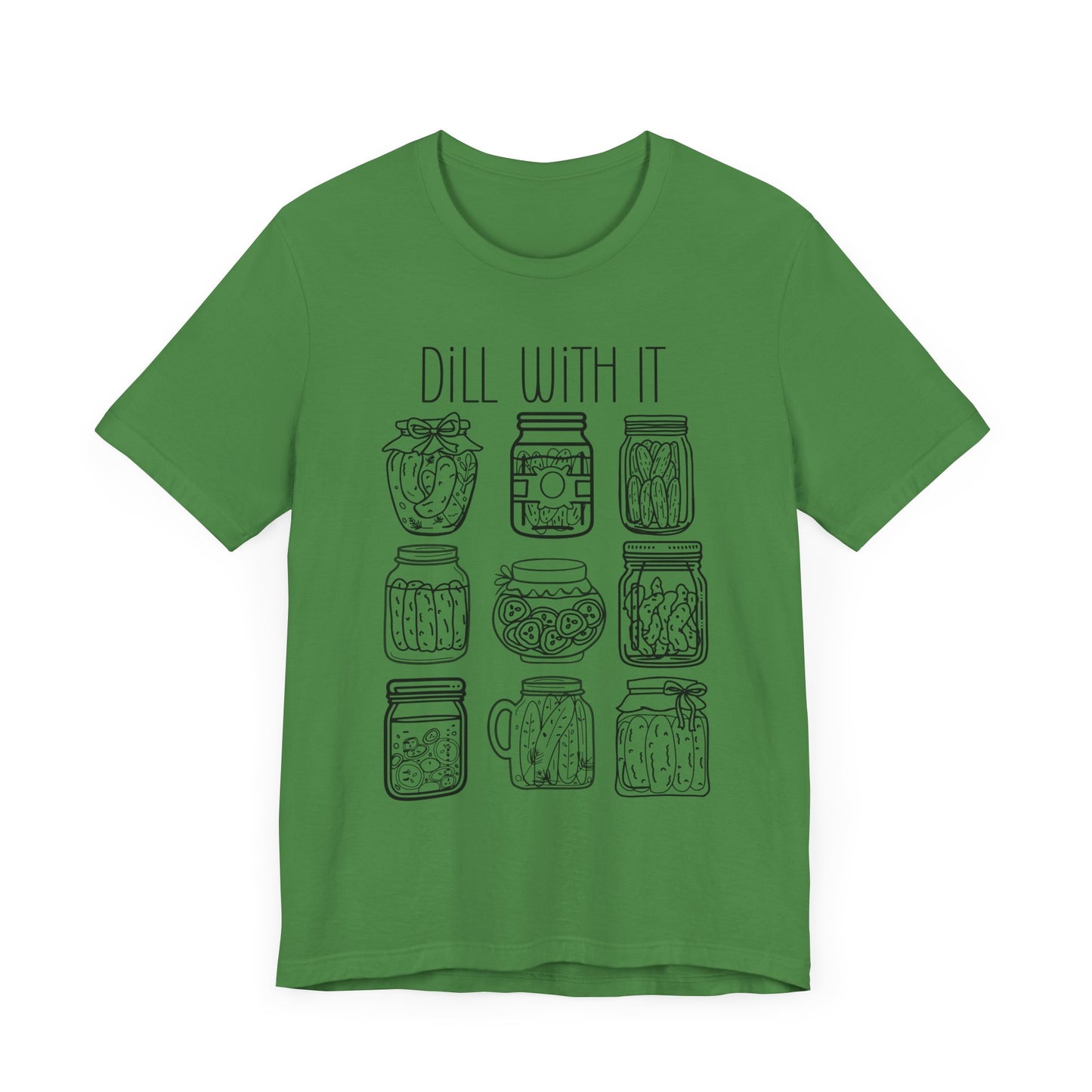 Dill with it Pickle Jar Unisex Fit Adult T-Shirt