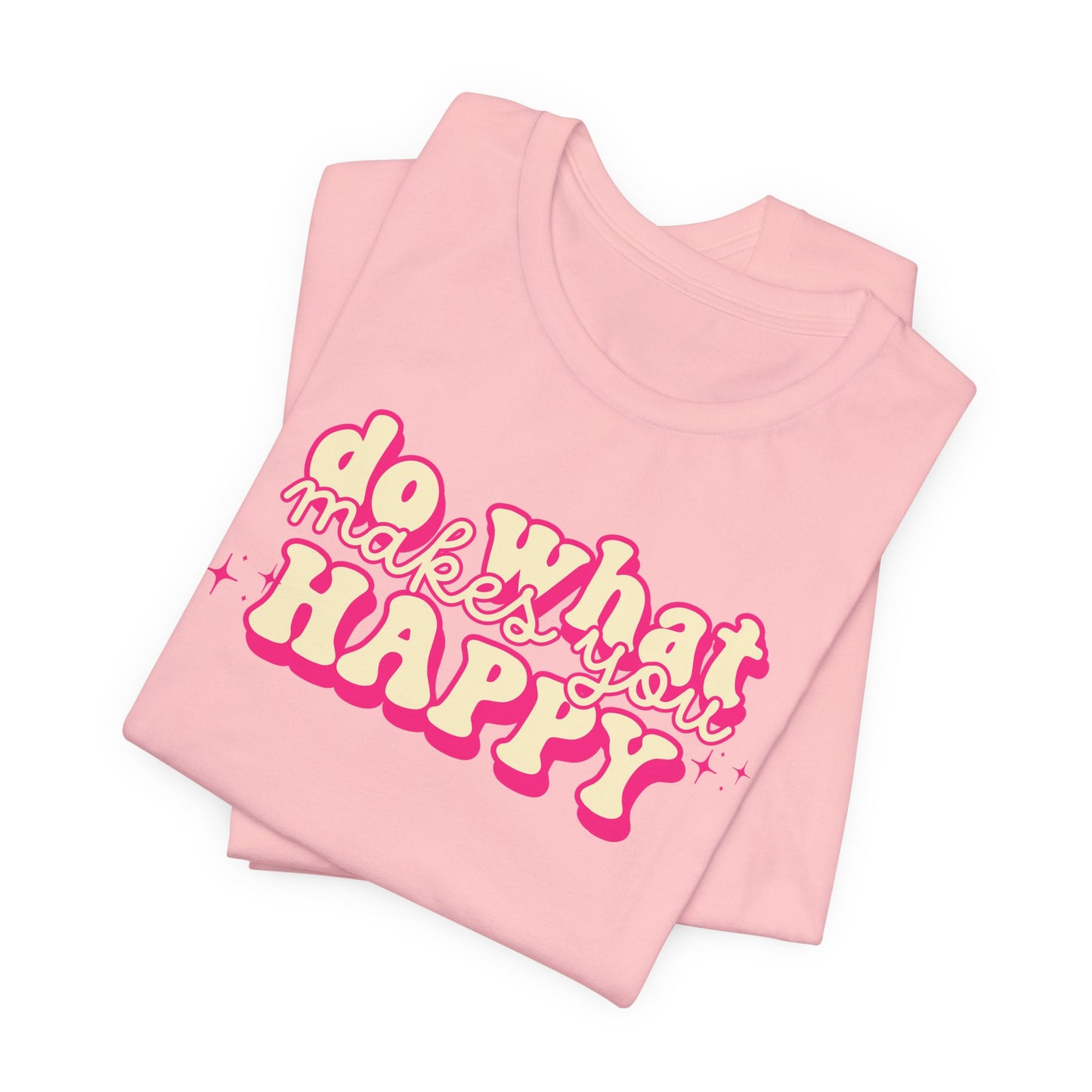 Retro Pink Do What Makes You Happy Graphic Tee | Positive Vibes T-Shirt | Inspirational Quote Shirt | Uplifting Gifts for Women