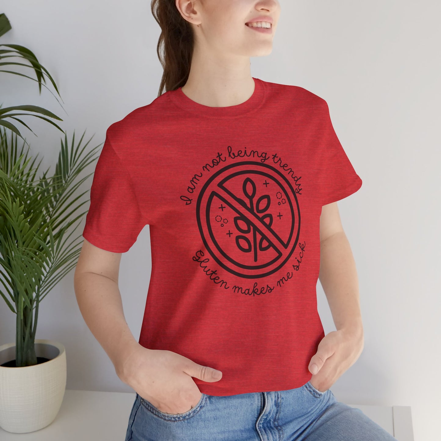 Gluten Free T-Shirt | I'm Not Being Trendy, Gluten Makes Me Sick | Gluten Allergy | Celiac Awareness | Gluten Free Lifestyle | Celiac Gifts