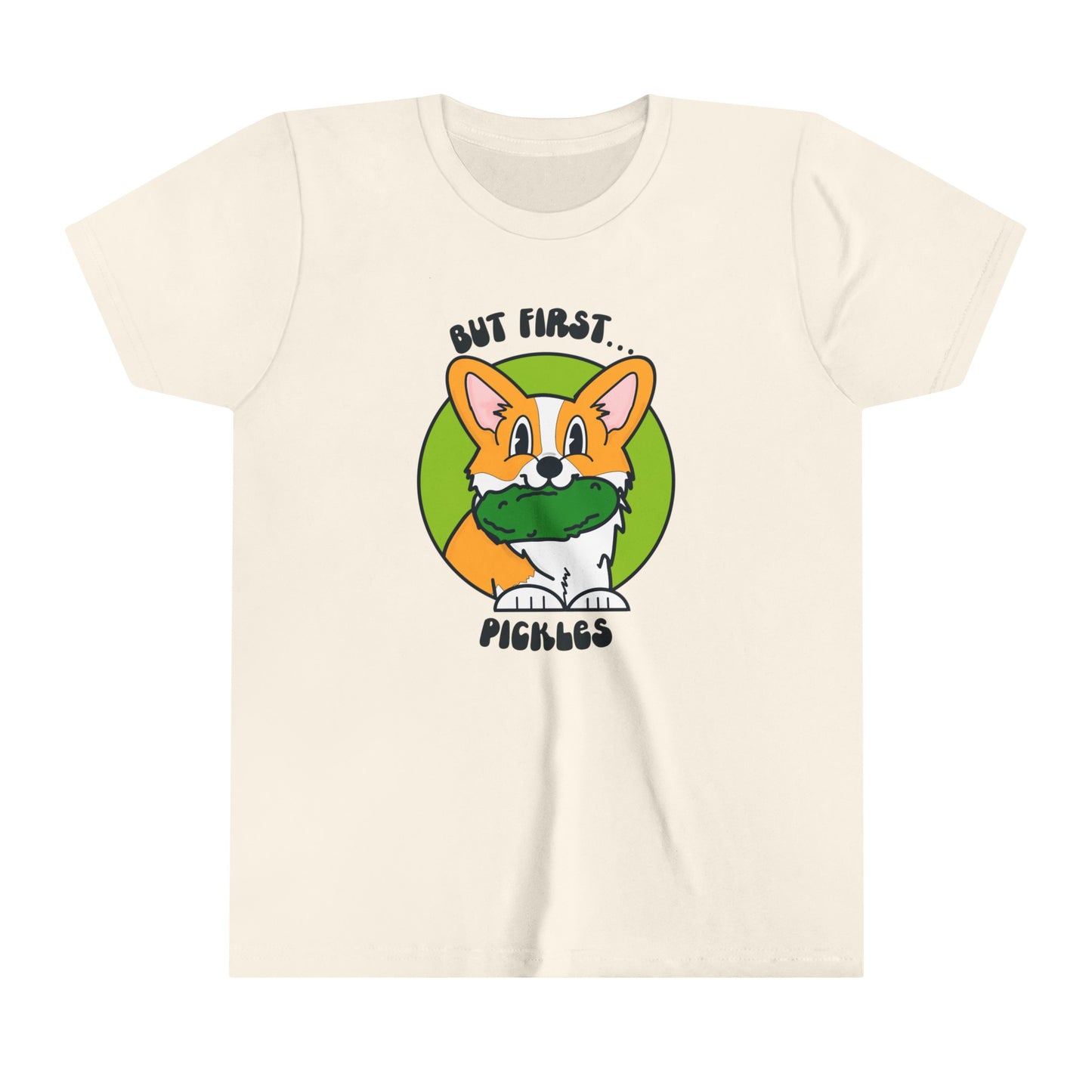 Corgi Pickle Lover Graphic Kids Size Tee | But First Pickles Youth Tee | Foodie Shirt for Pickle Enthusiasts | Pickle Gifts