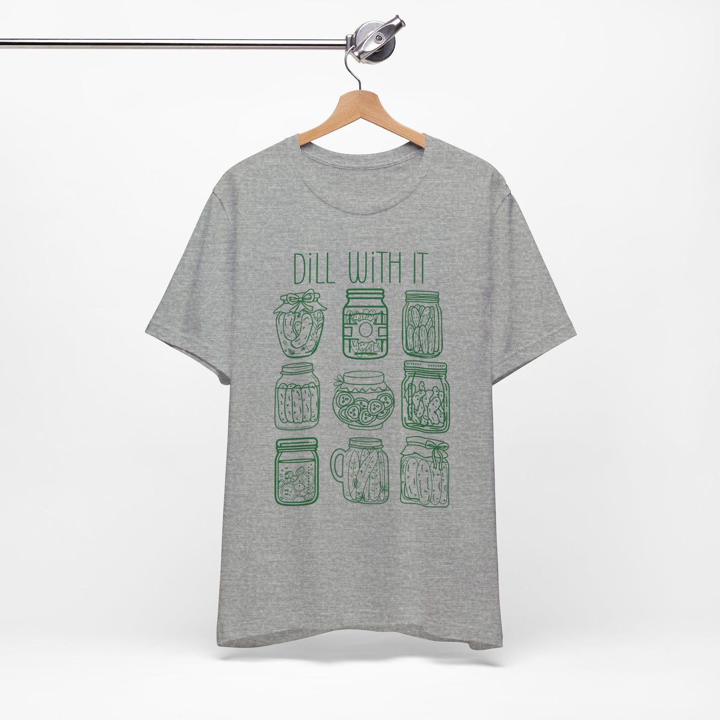 Dill with it Pickle Jar Unisex Fit Adult T-Shirt