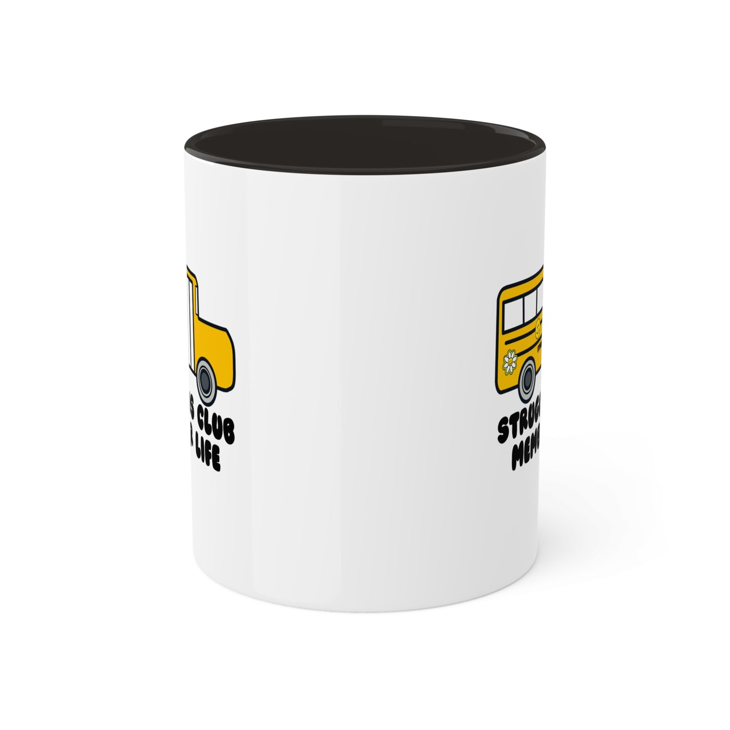 Struggle Bus Club Member For Life Coffee Mug with color inside and color handles