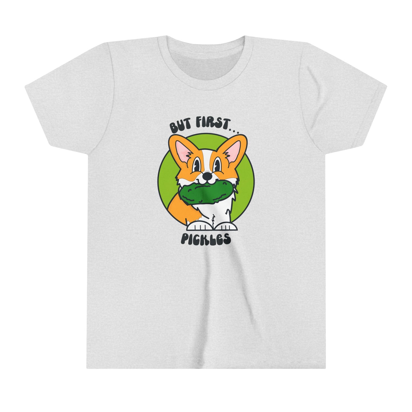 Corgi Pickle Lover Graphic Kids Size Tee | But First Pickles Youth Tee | Foodie Shirt for Pickle Enthusiasts | Pickle Gifts