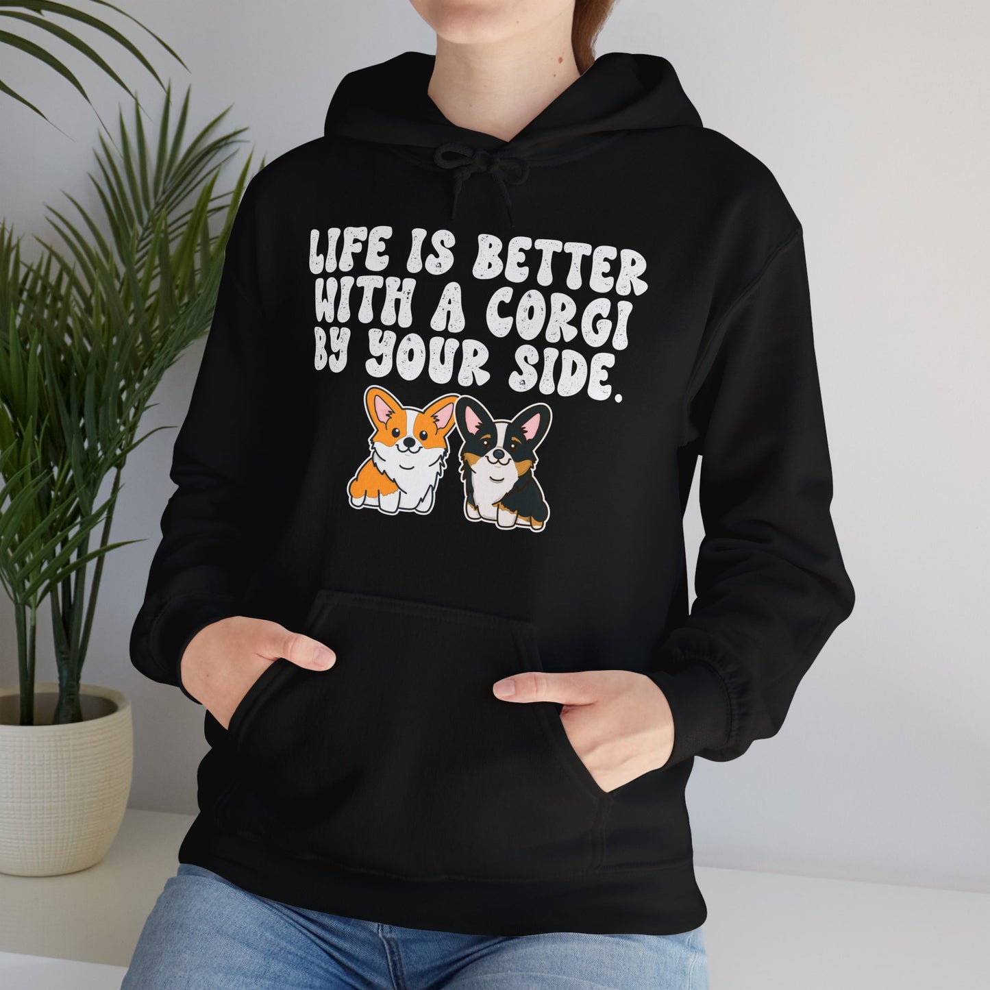 Life is Better with a Corgi By Your Side Unisex Hooded Sweatshirt - Cute Dog Lover Apparel, Corgi Owner Gift, Cozy Pet Hoodie