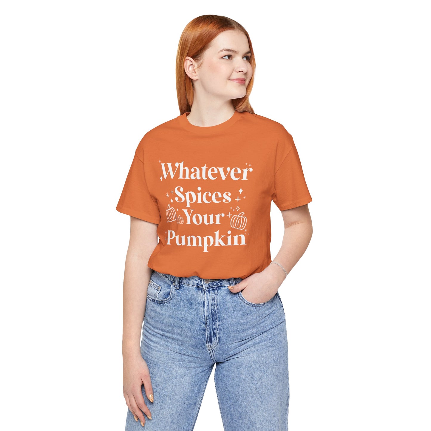 Whatever Spices Your Pumpkin Unisex Fit Graphic Tee | Ladies Fall T-Shirt