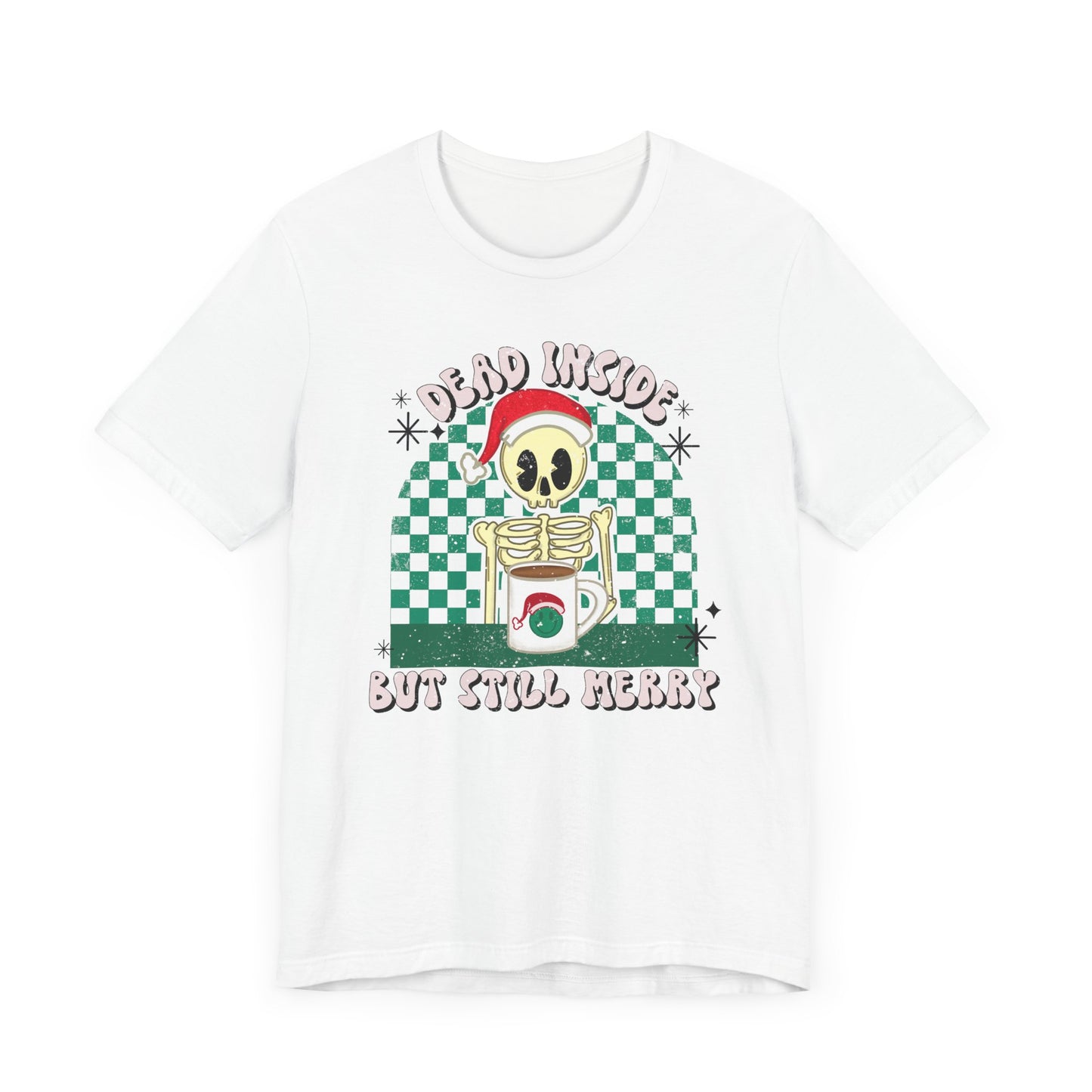 Dead Inside Christmas Tee | Festive Holiday Shirt for the Merry & Melancholy | Unique Xmas Gift for the Dark Humor Enthusiast