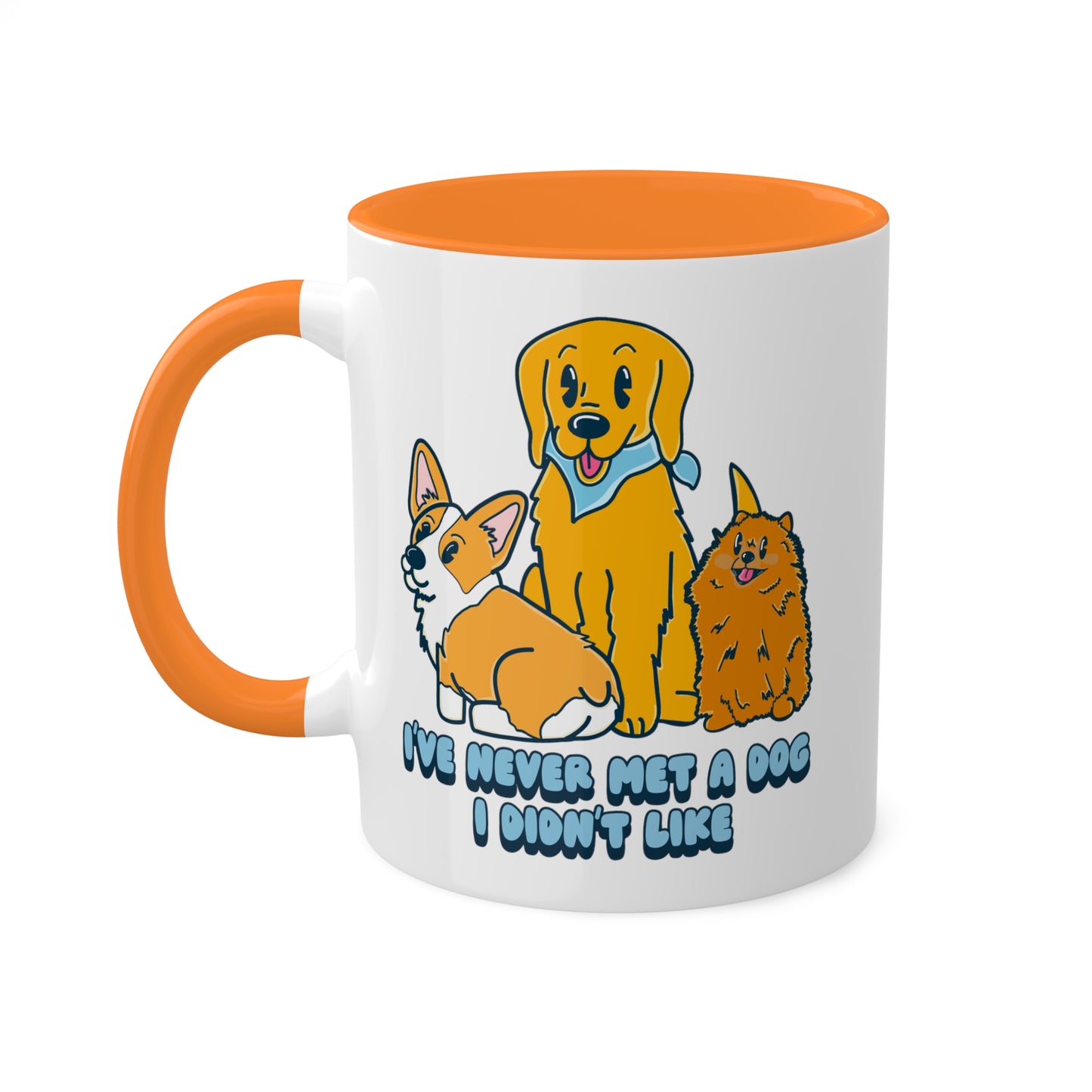 Never Met a Dog I Didnt Like Dog Lover Coffee Mug | Corgi Golden Retriever and Pomeranian Drinkware