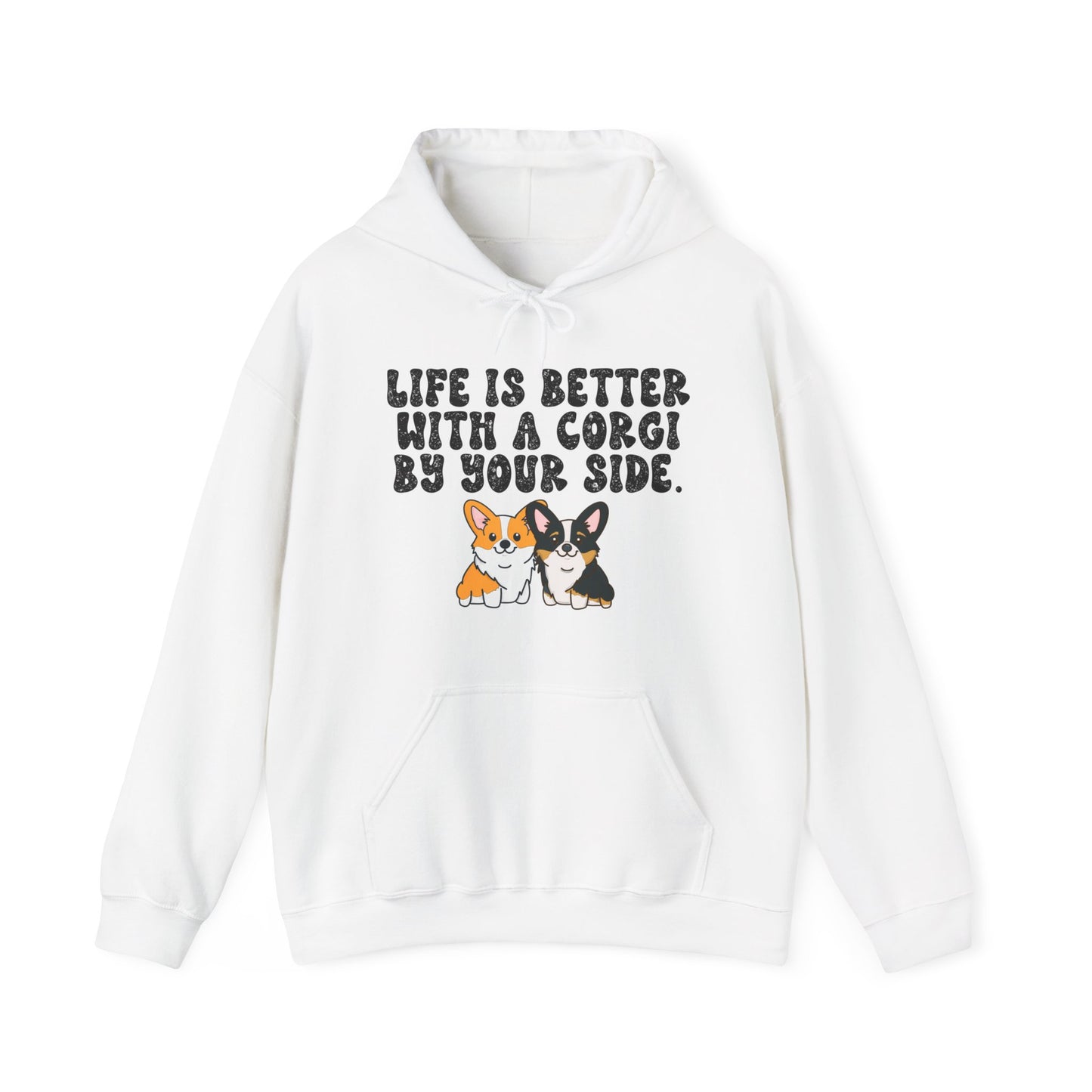 Life is Better with a Corgi By Your Side Unisex Hooded Sweatshirt - Cute Dog Lover Apparel, Corgi Owner Gift, Cozy Pet Hoodie